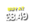 BUY AT  8 49