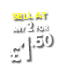 Sell AT ANY 2 FOR  1 50