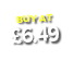 BUY AT £6.49